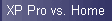 XP Pro vs. Home